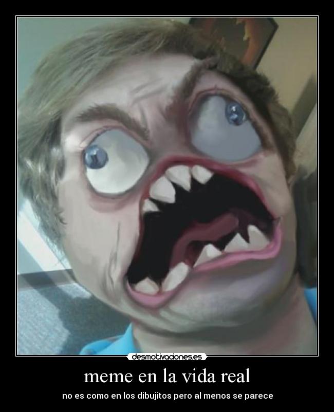 carteles vida fuuuuuuuuuuuuuuuuuuu meme vida real desmotivaciones
