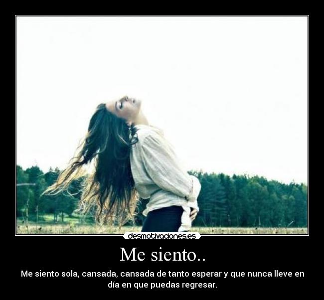 Me siento.. -