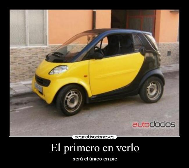 El primero en verlo - será el único en pie