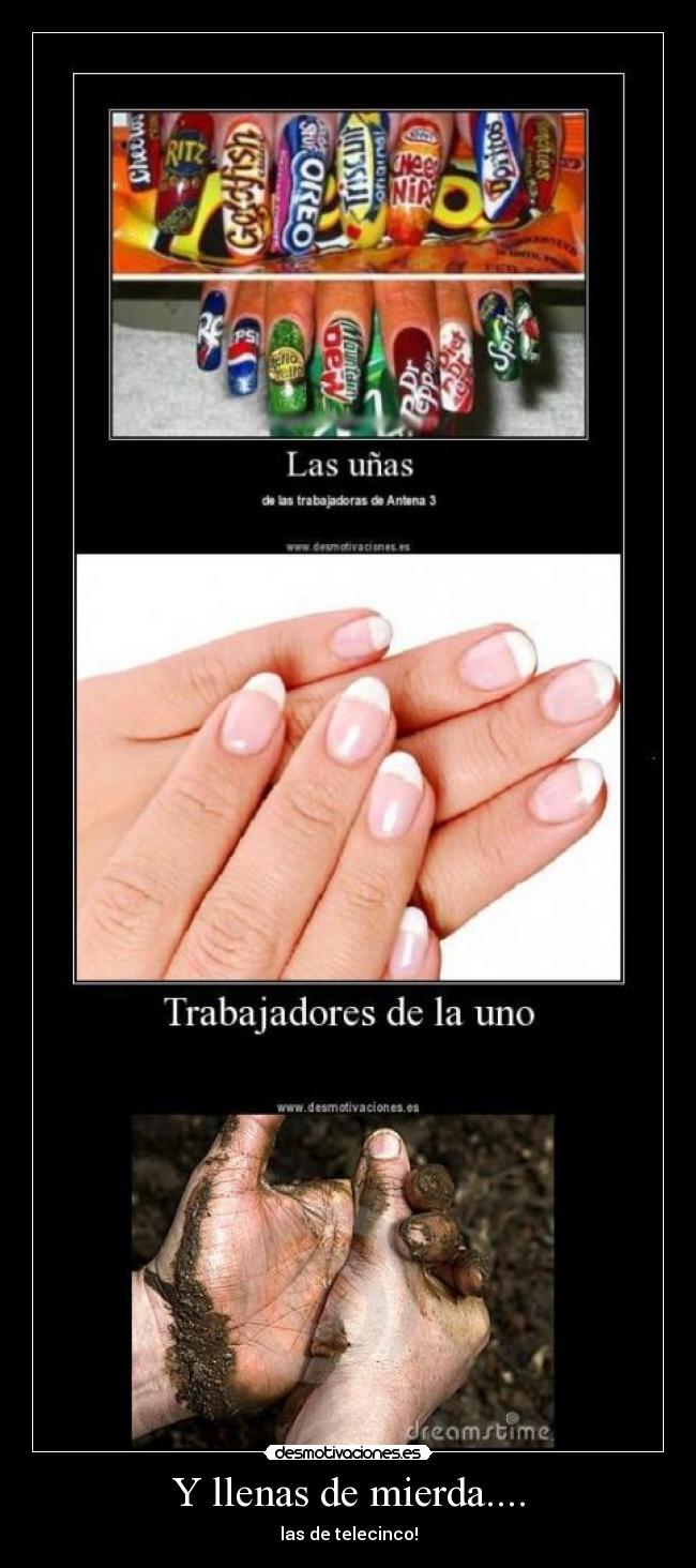 Y llenas de mierda.... - las de telecinco!