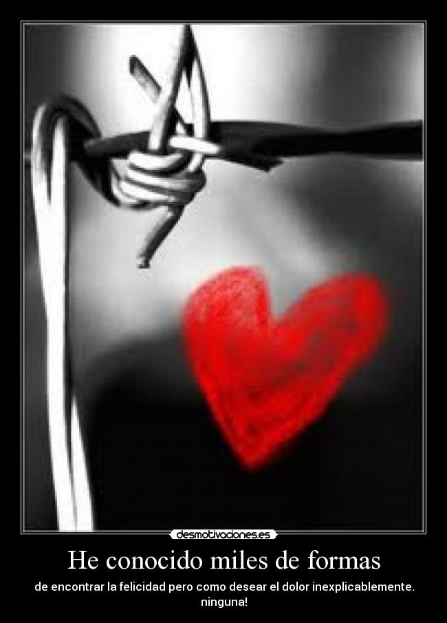 He conocido miles de formas - 