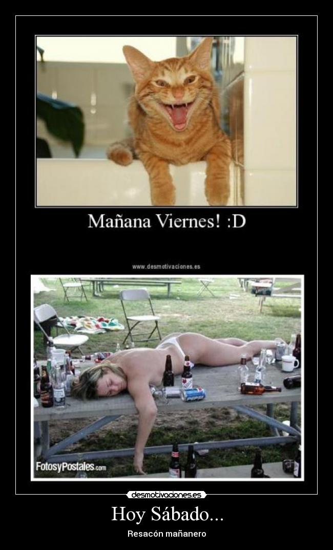 Hoy Sábado... - Resacón mañanero