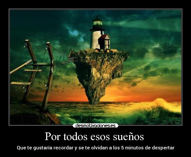 Por todos esos sueños -