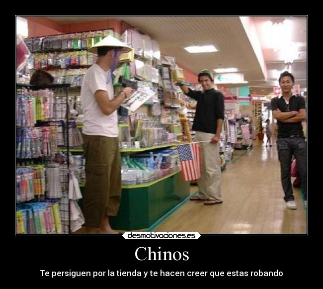 Chinos - Te persiguen por la tienda y te hacen creer que estas robando