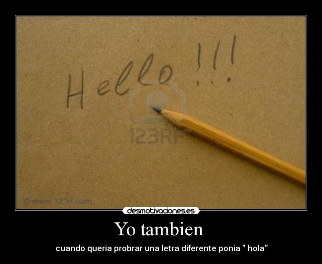 Yo tambien -