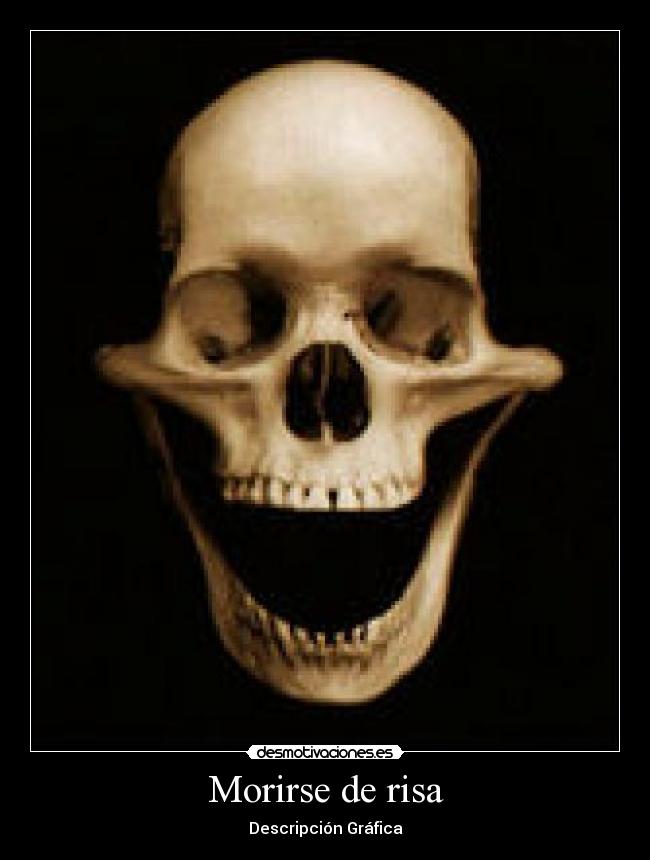 Morirse de risa - Descripción Gráfica
