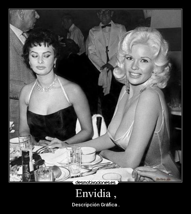 Envidia , - Descripción Gráfica .