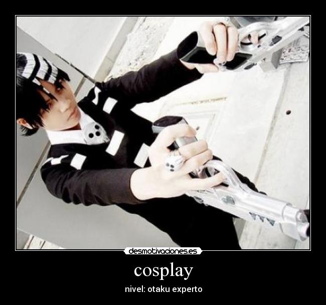 cosplay - nivel: otaku experto