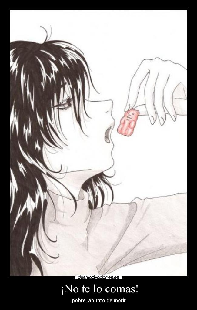 ¡No te lo comas! -