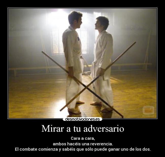 Mirar a tu adversario -