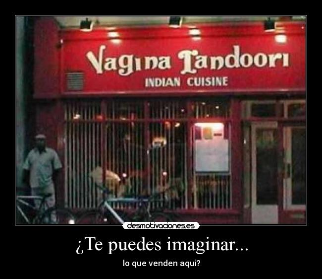 ¿Te puedes imaginar... - lo que venden aqui?