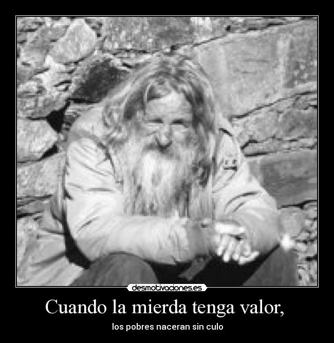 carteles mierda culo pobes desmotivaciones