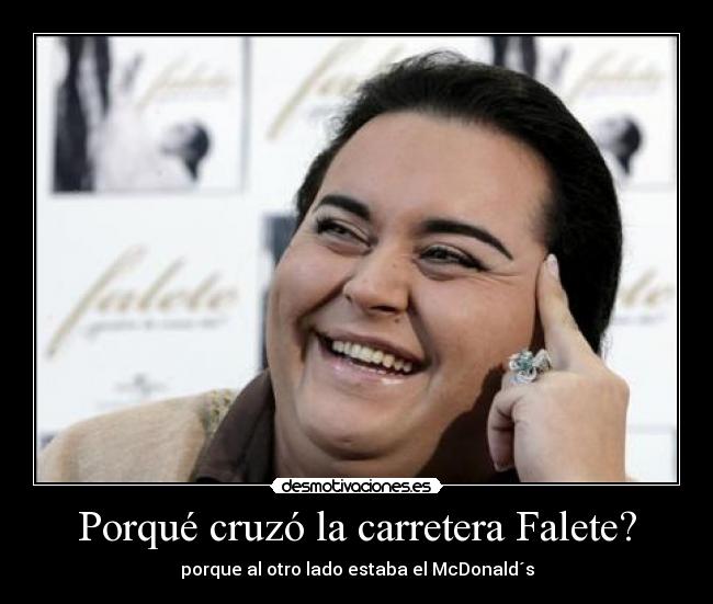 Porqué cruzó la carretera Falete? - 