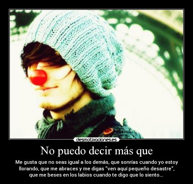 No puedo decir más que - 