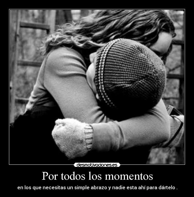 Por todos los momentos -