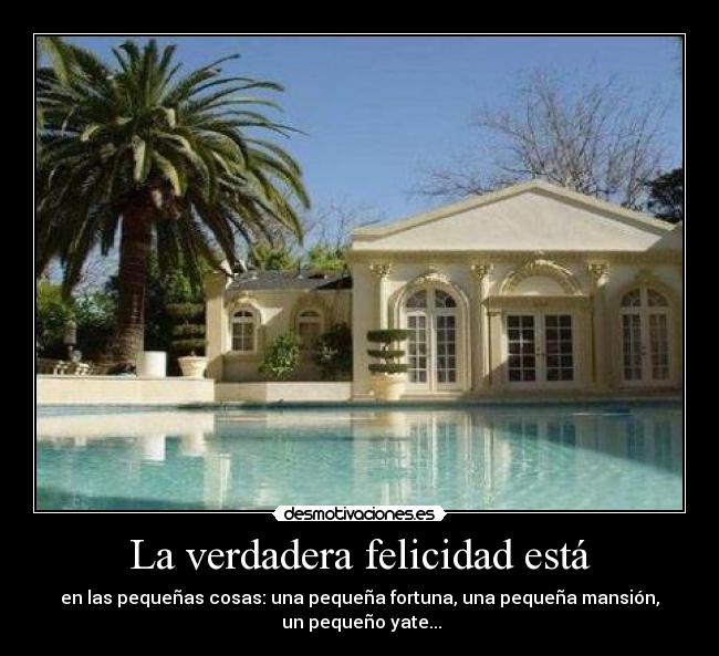 La verdadera felicidad está - 