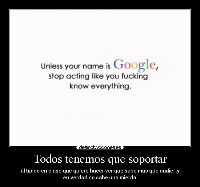 Todos tenemos que soportar -