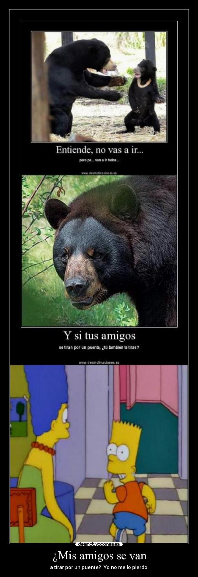 ¿Mis amigos se van -