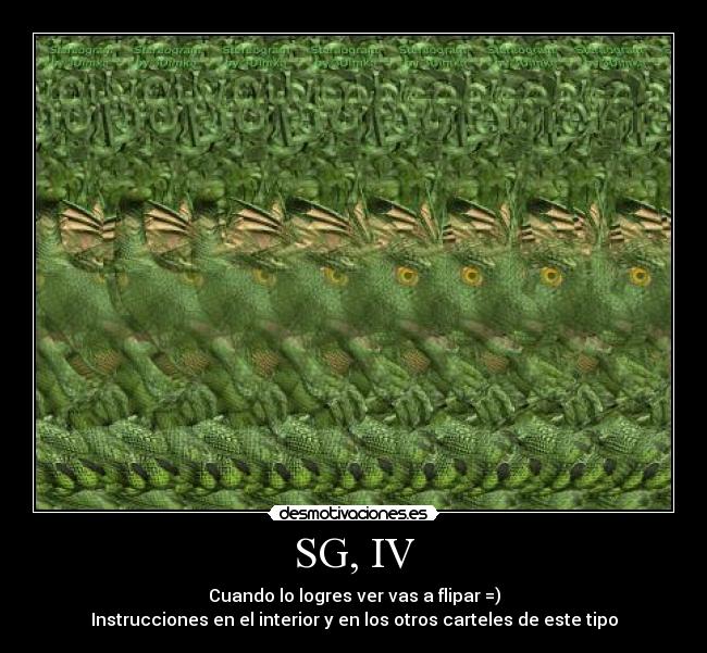 SG, IV - Cuando lo logres ver vas a flipar =)
Instrucciones en el interior y en los otros carteles de este tipo