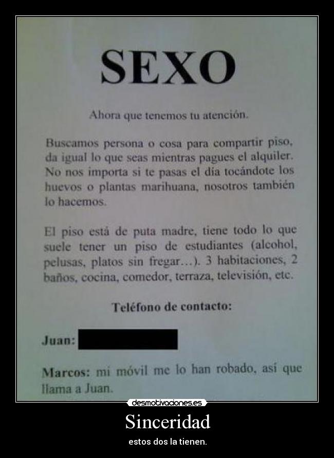 Sinceridad - estos dos la tienen.