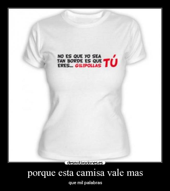 porque esta camisa vale mas - 