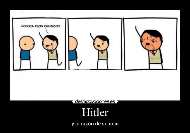 Hitler - y la razón de su odio