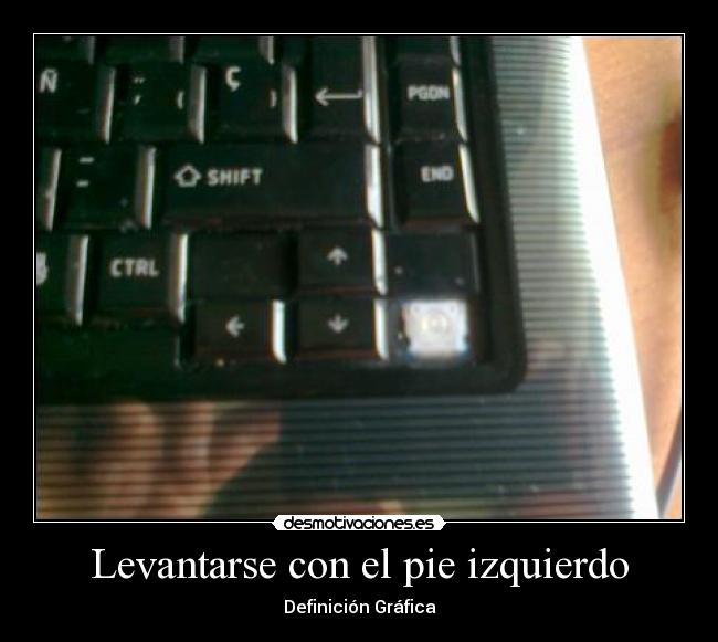 Levantarse con el pie izquierdo - Definición Gráfica