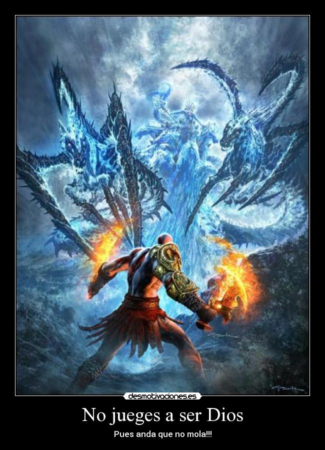 No jueges a ser Dios - Pues anda que no mola!!!