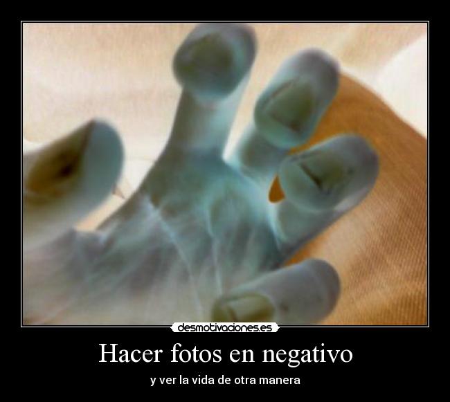 Hacer fotos en negativo - y ver la vida de otra manera
