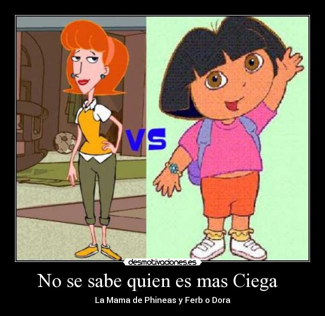 No se sabe quien es mas Ciega   - 