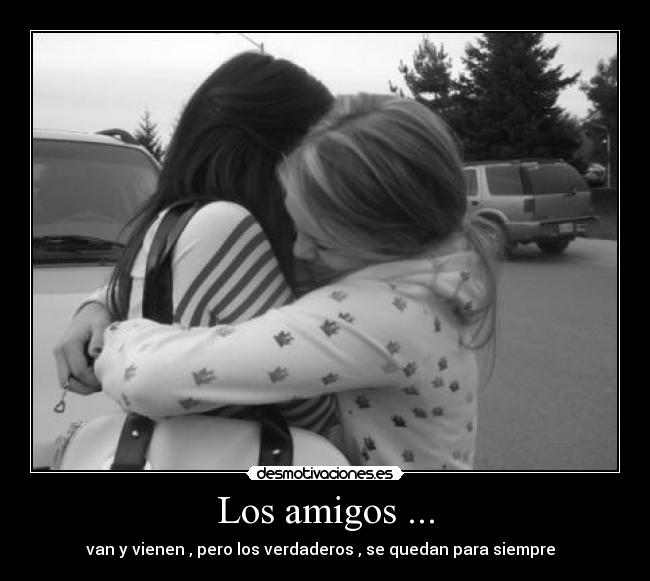 Los amigos ... -