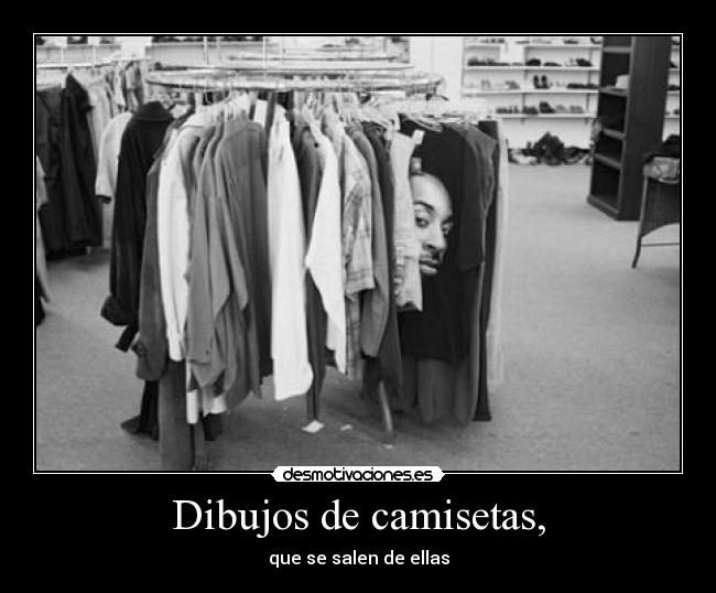 carteles dibujos camisetas desmotivaciones