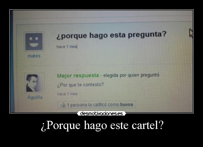 ¿Porque hago este cartel? -