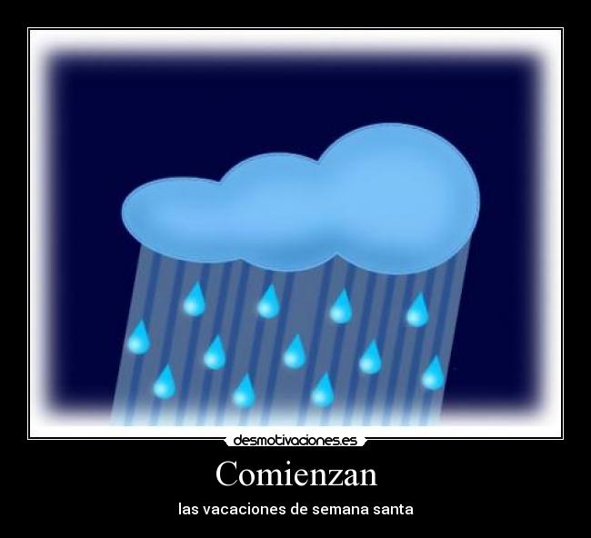 Comienzan - las vacaciones de semana santa