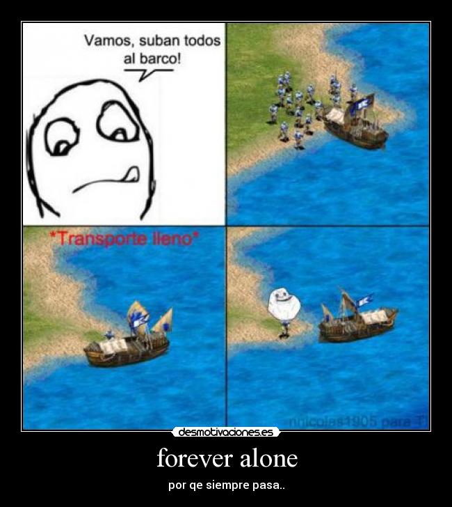 forever alone - por qe siempre pasa..