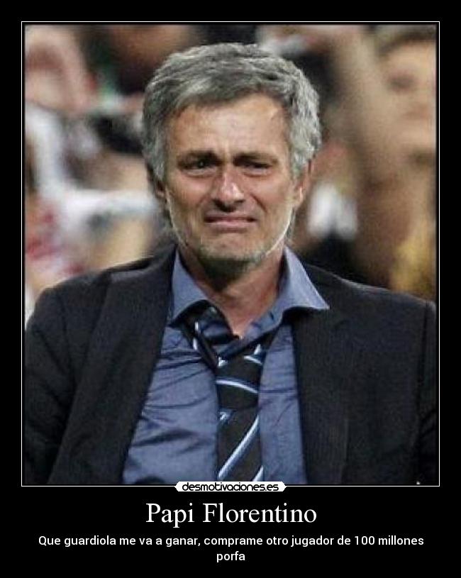 carteles mourinho mou florentino perez desmotivaciones