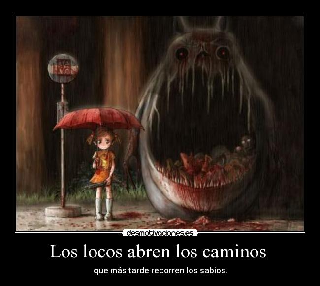 Los locos abren los caminos  - 