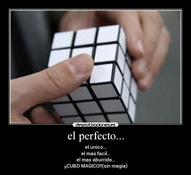el perfecto... -