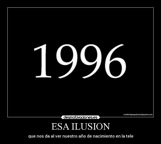 ESA ILUSION -