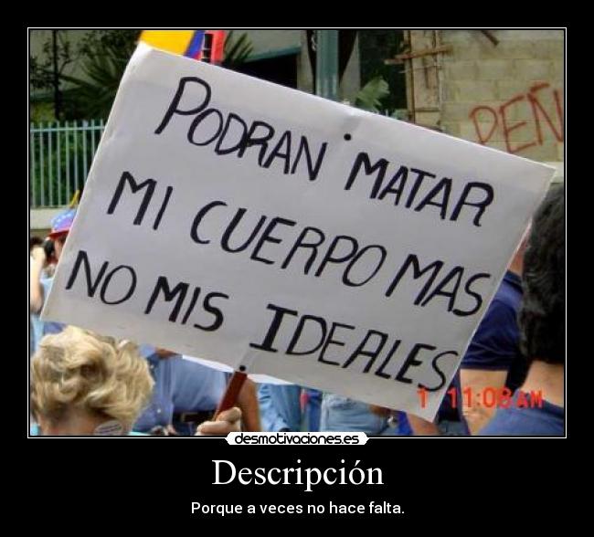 Descripción - Porque a veces no hace falta.