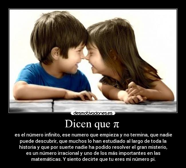 Dicen que π -