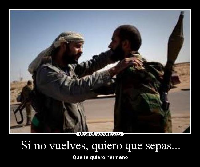 Si no vuelves, quiero que sepas... - 