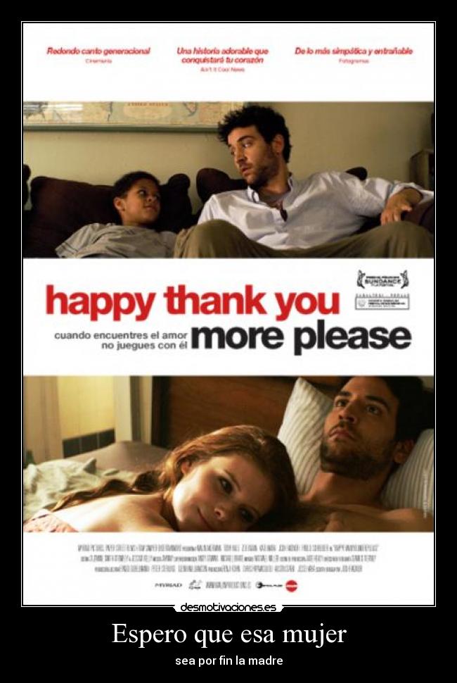 Espero que esa mujer -