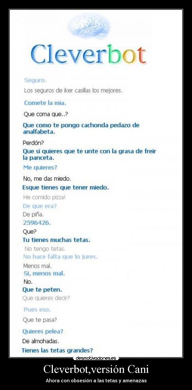 Cleverbot,versión Cani - Ahora con obsesión a las tetas y amenazas