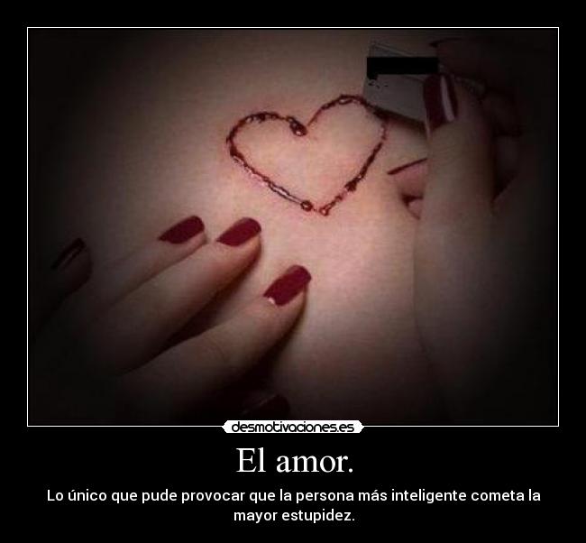 El amor. -