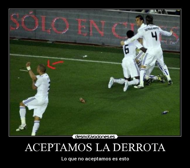 ACEPTAMOS LA DERROTA -