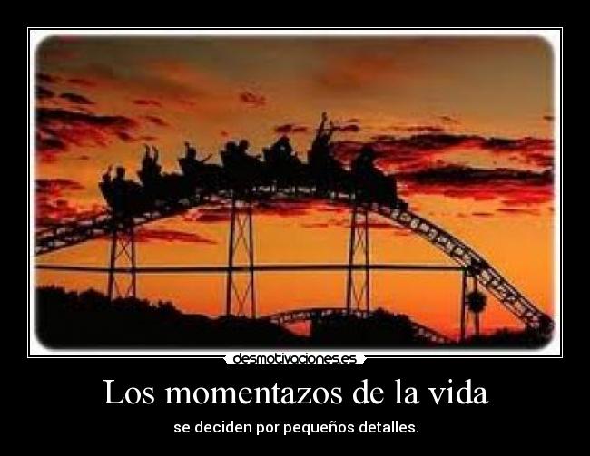 Los momentazos de la vida - 