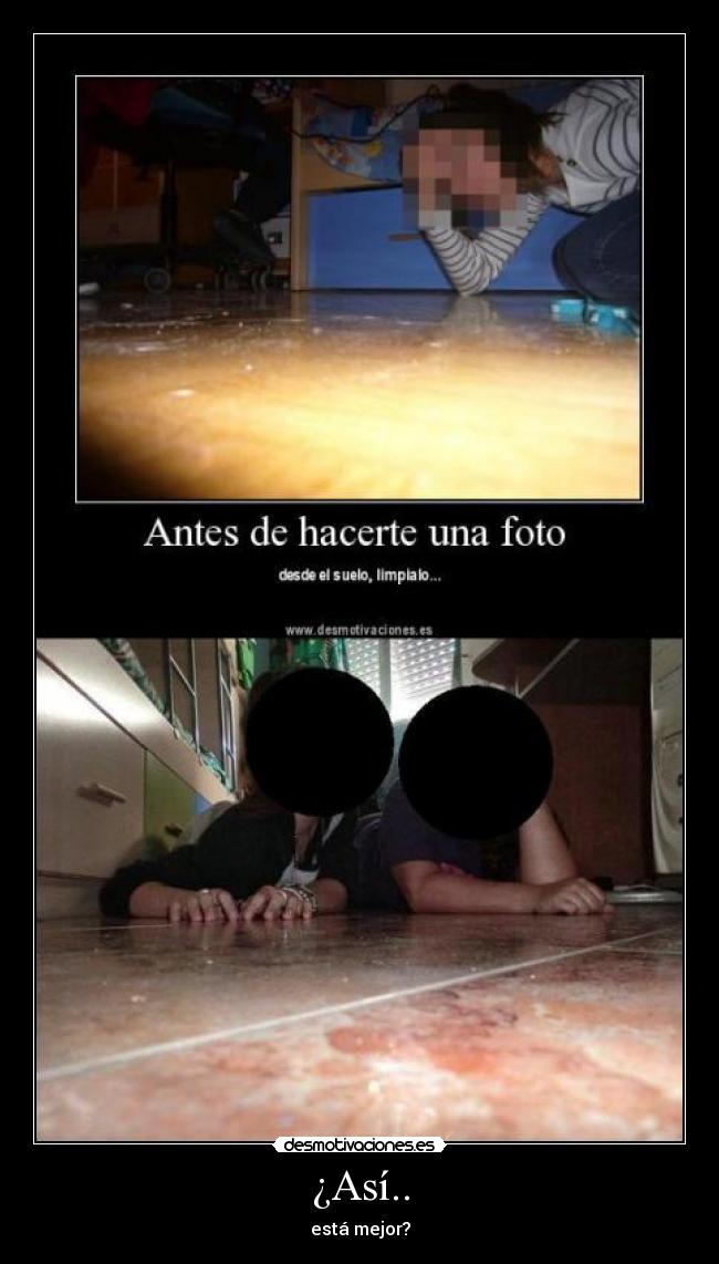 ¿Así.. -