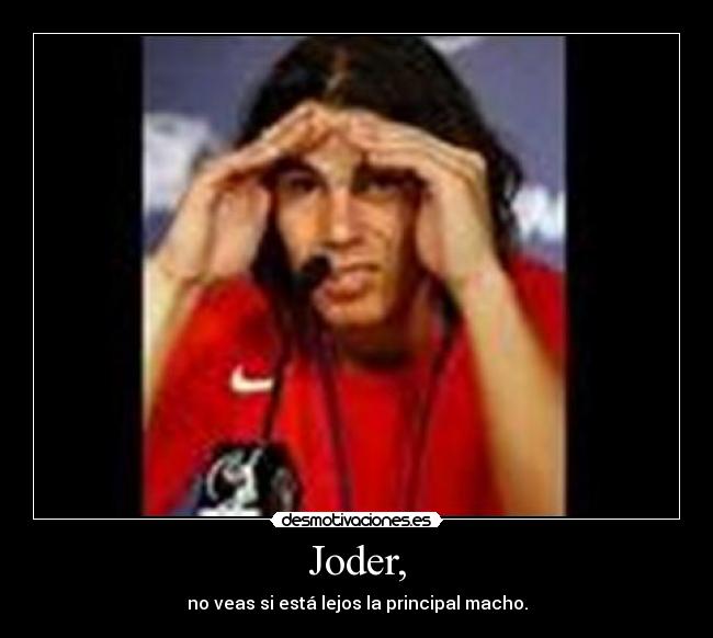 Joder, - 