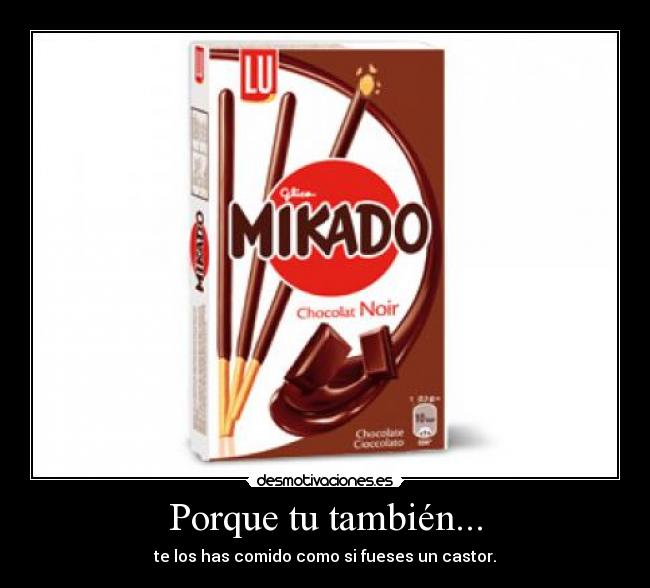 carteles castor mikado chocolate comer ardilla desmotivaciones